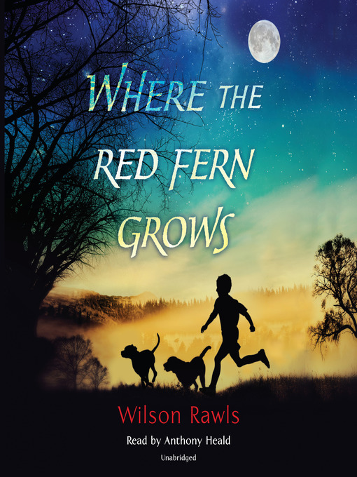 Title details for Where the Red Fern Grows by Wilson Rawls - Wait list